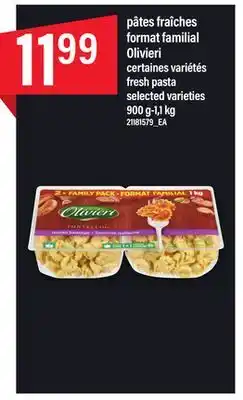 Maxi Pâtes fraîches format familial olivieri, 900 g-1,1 kg offer