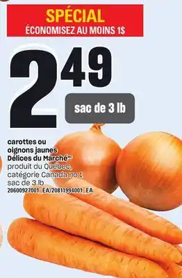 Provigo Carottes ou oignons jaunes délices du marché, sac de 3 lb offer