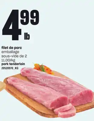 Provigo Filet de porc offer