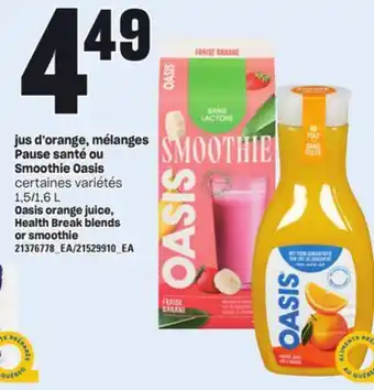 Provigo Jus d'orange, mélanges pause santé ou smoothie oasis, 1,5/1,6 l offer