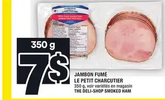 Super C Jambon fumé le petit charcutier | the deli-shop smoked ham offer