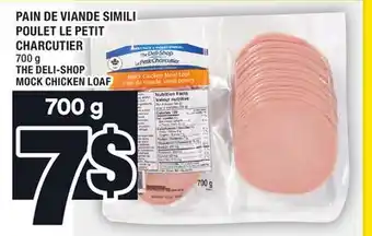 Super C Pain de viande simili poulet le petit charcutier | the deli-shop mock chicken loaf offer