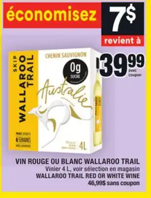 Super C Vin rouge ou blanc wallaroo trail | wallaroo trail red or white wine offer