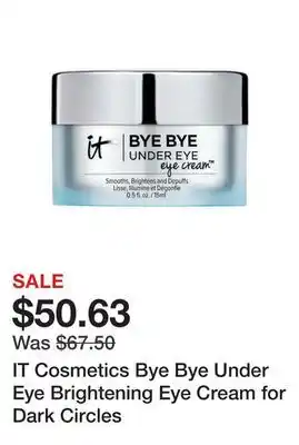 Sephora It cosmetics bye bye under eye brightening eye cream for dark circles offer