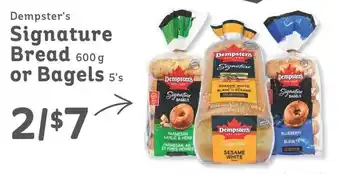 IGA Dempster's Signature Bread 600g or Bagels 5's offer
