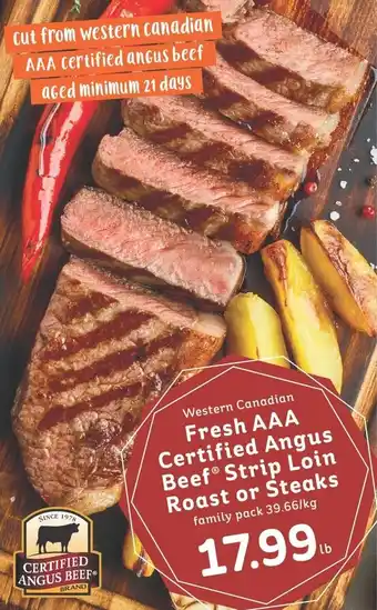 IGA Western Canadian Fresh AAA Certified Angus Beef Strip Loin Roast or Steaks offer