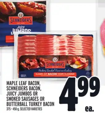 Metro Maple leaf bacon, schneiders bacon, juicy jumbos or smoked sausages or butterball turkey bacon offer