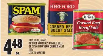 Metro Hereford, grace or cool runnings corned beef or spam luncheon canned meat offer