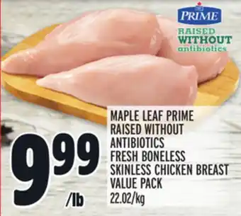 Metro Maple leaf prime raised without antibiotics fresh boneless skinless chicken breast value pack offer