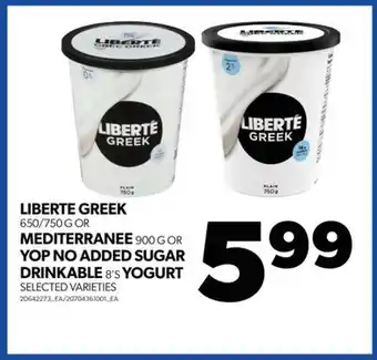 Real Canadian Superstore Liberte greek, 650/750 g or mediterranee, 900 g or yop no added sugar drinkable, 8's yogurt offer