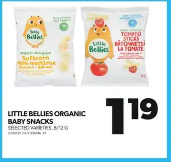 Real Canadian Superstore Little bellies organic baby snacks, 8/12 g offer