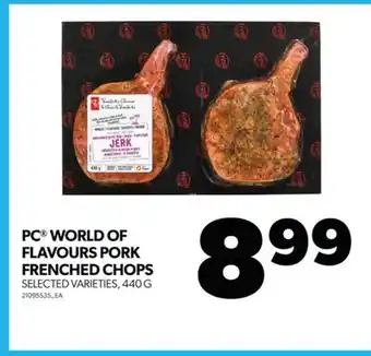 Real Canadian Superstore Pc world of flavours pork frenched chops, 440 g offer