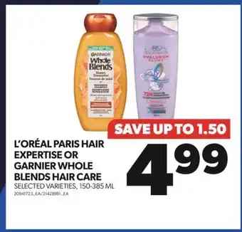 Real Canadian Superstore L'oréal paris hair expertise or garnier whole blends hair care, 150-385 ml offer
