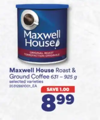 Real Canadian Superstore Maxwell house roast & ground coffee, 631-925 g offer