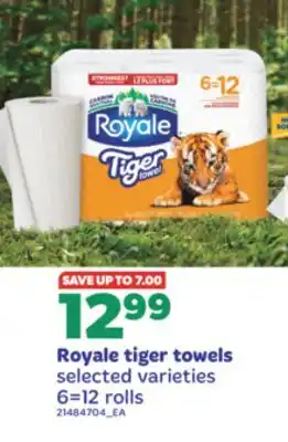 Real Canadian Superstore Royale tiger towels, 6=12 rolls offer