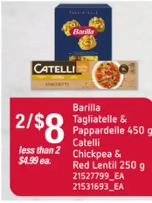 Loblaws Barilla tagliatelle & pappardelle, 450 g catelli chickpea & red lentil, 250 g offer