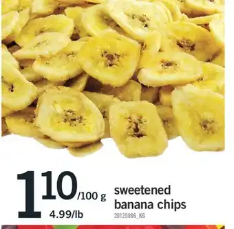 Fortinos Sweetened banana chips offer