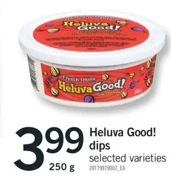 Fortinos Heluva good! dips, 250 g offer