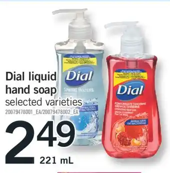 Fortinos Dial liquid hand soap, 221 ml offer