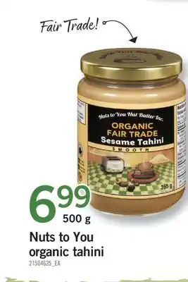 Fortinos Nuts to you organic tahini, 500 g offer