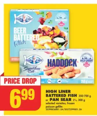 No Frills High liner battered fish, 350-700 g or pan sear, 2's, 300 g offer