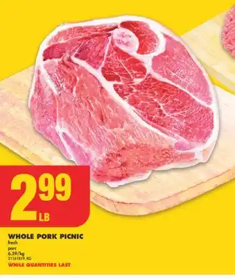No Frills Whole pork picnic offer