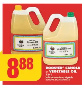 No Frills Rooster canola or vegetable oil, 2.84 l offer