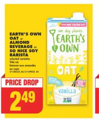 No Frills Earth's own oat or almond beverage or so nice soy barista, 946 ml offer