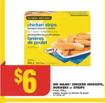 No Frills No name chicken nuggets, burgers or strips, 908 g offer