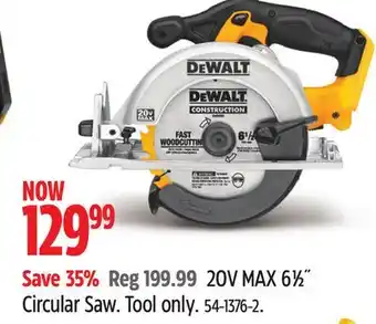 Canadian Tire Dewalt 20v max 61⁄2˝ circular saw offer