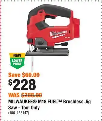 Home Depot Milwaukee m18 fuel brushless jig saw - tool only offer