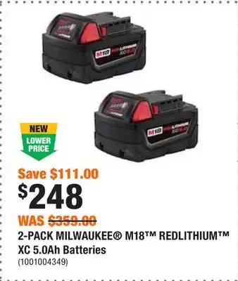 Home Depot 2-pack milwaukee m18 redlithium xc 5.0ah batteries offer
