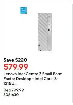 Staples Lenovo ideacentre 3 small form factor desktop - intel core i3-1215u - 512 gb ssd - 8 gb ddr4 - win 11 offer
