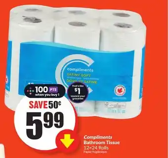 FreshCo Compliments bathroom tissue 12=24 rolls offer