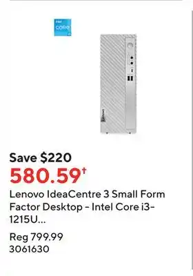 Staples Lenovo ideacentre 3 small form factor desktop - intel core i3-1215u - 512 gb ssd - 8 gb ddr4 - win 11 offer