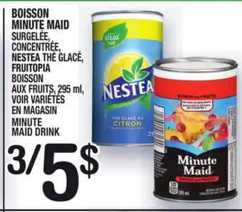 Marche Ami Boisson minute maid | minute maid drink offer