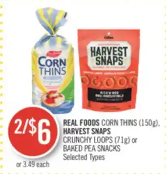 Shoppers Drug Mart Real foods corn thins (150g), harvest snaps crunchy loops (71g) or baked pea snacks offer