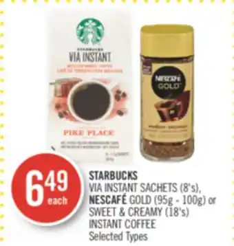 Shoppers Drug Mart Starbucks via instant sachets (8's), nescafe gold (95g-100g) offer