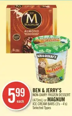 Shoppers Drug Mart Ben & jerry's non-dairy frozen dessert 473ml or magnum ice cream bars (3's-4's) offer