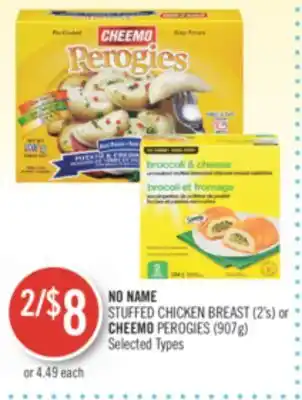 Shoppers Drug Mart No name stuffed chicken breast (2's) or cheemo perogies (907g) offer