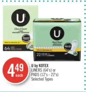 Shoppers Drug Mart U by kotex liners (64's) or pads (12's - 22's) offer