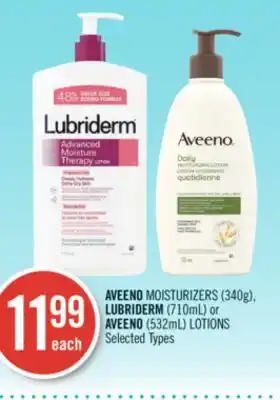 Shoppers Drug Mart Aveeno moisturizers (340g), lubriderm (710ml) or aveeno (532ml) lotions offer