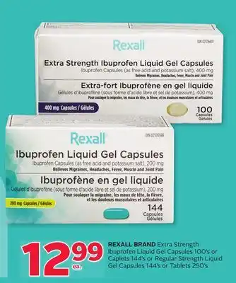 Rexall Rexall brand extra strength ibuprofen liquid gel capsules 100' s or caplets 144' s or regular strength liquid gel capsules 14 offer