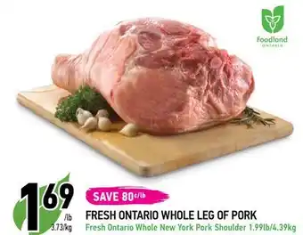 Coppa's Fresh Market Fresh ontario whole leg of pork offer