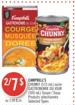Pharmaprix Campbell's chunky (515 ml) or gastronomie du jour (500 ml) soup offer