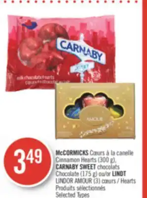 Pharmaprix Mccormicks cinnamon hearts (300 g), carnaby sweet chocolats chocolate (175 g) or lindt lindor amour (3) hearts offer