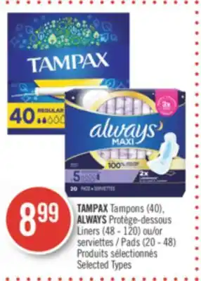 Pharmaprix Tampax tampons (40), always liners (48 - 120) or pads (20 - 48) offer
