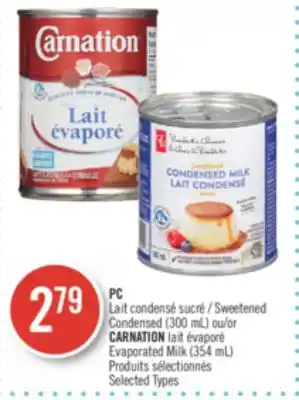 Pharmaprix Pc sweetened condensed (300 ml) or carnation evaporated milk (354 ml) offer