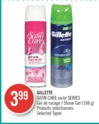 Pharmaprix Gillette satin care or series shave gel (198 g) offer