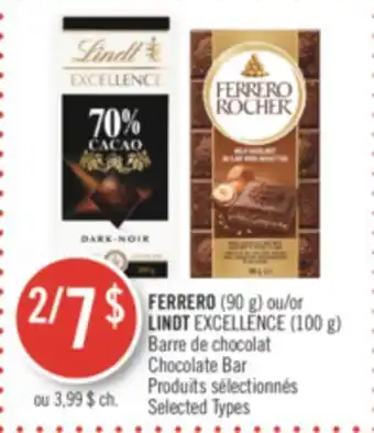 Pharmaprix Ferrero (90 g) or lindt excellence (100 g) chocolate bar offer